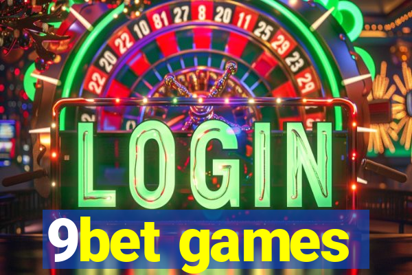 9bet games